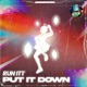 Put It Down Single