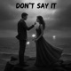 Don Say It Single