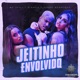 Jeitinho Envolvido Single