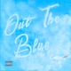 Out The Blue Single