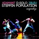 Steppin Population feat J Bleu Single