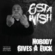 Nobody Gives a F k Single