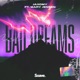 Bad Dreams feat Mary Jensen Single