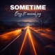 Sometime feat Masiah jay Single