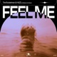 Feel Me Extended Mix Single