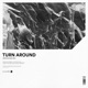 Turn Around Single
