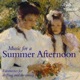 Music for A Summer Afternoon Favourites for Drifting and Dreaming