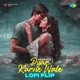 Pyar Karne Wale Lofi Flip Single