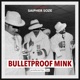 Bulletproof Mink Single
