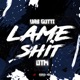 Lame Shit Remix Single