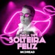 Paga de Solteira Feliz Single