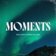 Moments Single