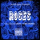 Roses feat Slicc Velli Flahdaeh Skinny Rhondrale Single