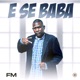 E Se Baba Single