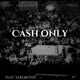 CASH ONLY feat Yardboyk Single