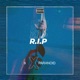 R I P Single