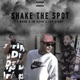 Shake the Spot feat Jay Starz J Moon Single