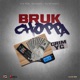 Bruk Choppa Single