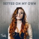 Better on My Own Single