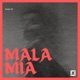 Mala Mia Single