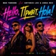 Hello Привіт Hola feat Anna Rex Antonio Lee Single