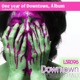 One Year of Downtown