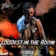 Loudest in the Room Single