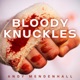 Bloody Knuckles Single