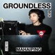 GROUNDLESS 001 Ma Haiping DJ Mix