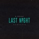 Last Night Acoustic Single