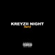 Kreyzii Night Pt 2 Single