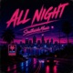 All Night feat Deng Ritzz Single