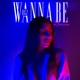 Wanna Be Remixes EP