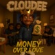 Money Over Love Single