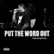 Put the Word Out Single