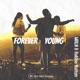 Forever Young Single