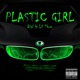 Plastic Girl feat Lil Thom Single