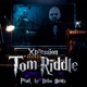 Tom Riddle Single