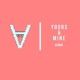 Yours Mine Single