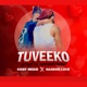 Tuveeko feat Chief Medie Single