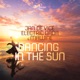 Dancing In The Sun Single