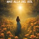 Más Allá Del Sol