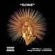 Gone feat HBK Marco Kingg Lowkeyy DejaGlow Single
