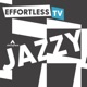 Effortless TV Jazzy