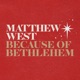 Because of Bethlehem Single