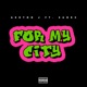 For My City Single feat 8ankz Single