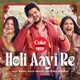Holi Aayi Re Coke Studio Bharat Single