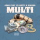 Multi feat Yo Gotti Sikosa Single