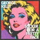 Sucker for a Pretty Face Single