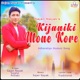 Kijaniki Mone Kore Single